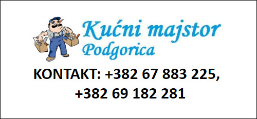 KUĆNI MAJSTOR PODGORICA